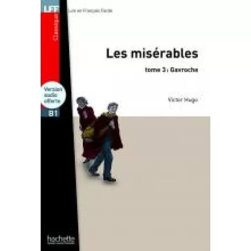 LFF B1 LES MISÉRABLES TOME 3: GAVROCHE