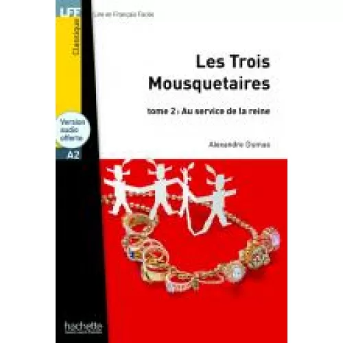 LFF A2 LES TROIS MOUSQUETAIRES TOME 2