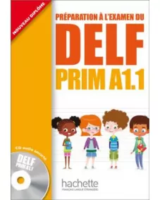 DELF Prim A1.1: Livre de l'élève +CD