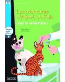 LFF A1 ALBERT ET FOLIO: CHEZ LE VÉTÉRINAIRE