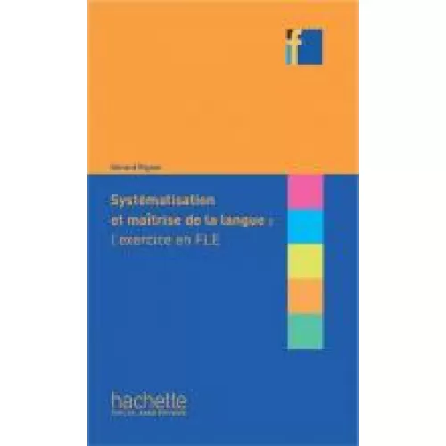 COLLECTION F: Systématisation et maîtrise de langue l'exercice en FLE