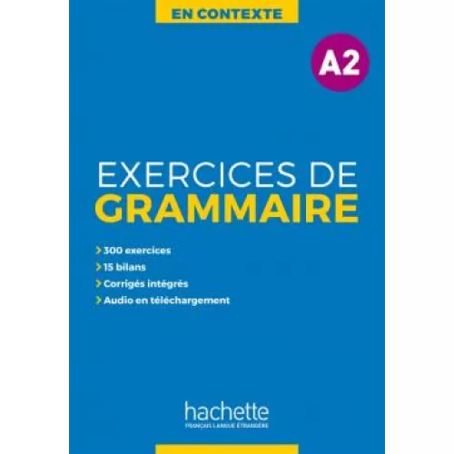 En Contexte: Exercices de grammaire A2 +Audio +Corrigés