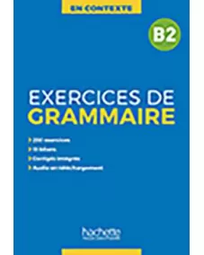 En Contexte: Exercices de grammaire B2 +Audio +Corrigés