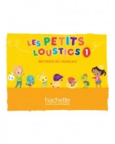 Les Petits Loustics 1: Livre de l'élève