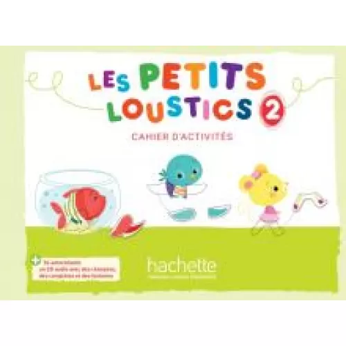 Les Petits Loustics 2: Cahier d'activités + CD audio