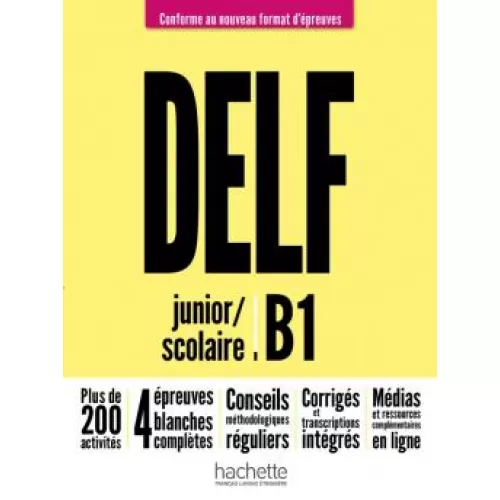DELF junior/scolaire B1: Nouveau format d'épreuves Книга для подготовке к экзаменам