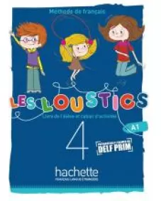 Les Loustics (6 niveaux) volume 4 - Livre de l'élève + cahier d'activités