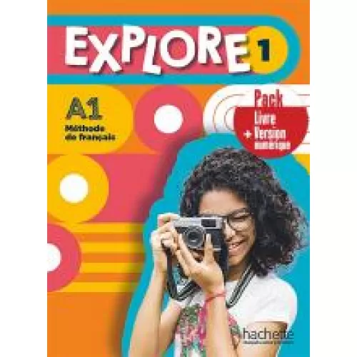 EXPLORE 1: Pack Livre de l'élève +Version numérique (A1) Учебник