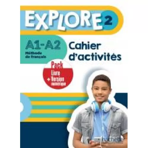 EXPLORE 2: Pack Cahier d'activités +Version numérique (A1-A2)