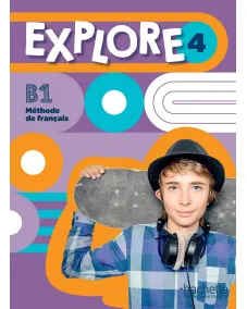 EXPLORE 4: Livre de l'élève