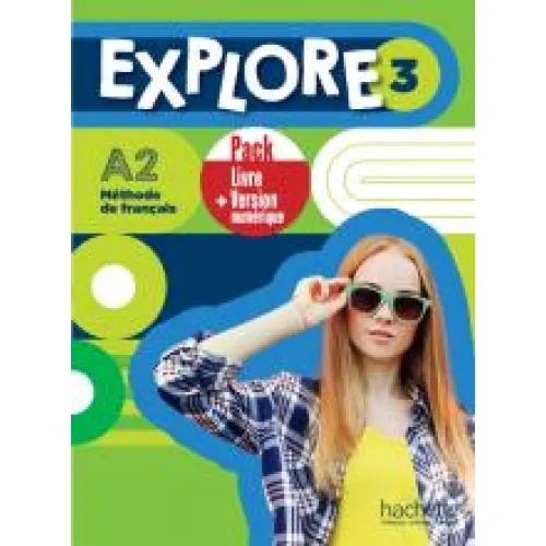EXPLORE 3: Pack Livre de l'élève +Version numérique (A2)