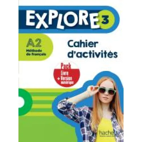 EXPLORE 3: Pack Cahier d'activités +Version numérique (A2)