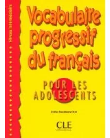 Vocabulaire progressif du français pour les adolescents A2/B1: Livre
