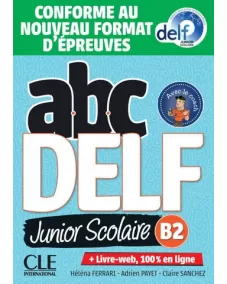 ABC DELF Junior Scolaire B2: Livre +DVD +Livre-web