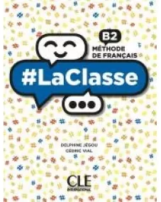 #LaClasse B2: Livre de l'élève +DVD