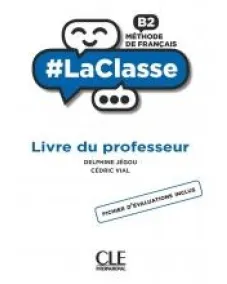 #LaClasse B2: Guide pédagogique