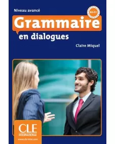 Grammaire en dialogues B2/C1: Livre +CD