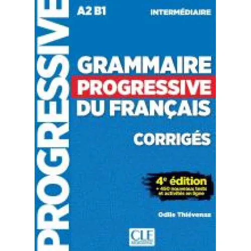 Grammaire progressive du français A2/B1 4ED: Corrigés