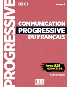 Communication progressive du français B2/C1: Livre +CD +Livre-web