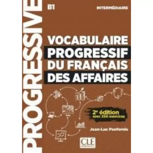 Vocabulaire progressif du français des affaires A2/B1 2ED: Livre +CD