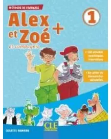 Alex et Zoé+ 1: Livre de l'élève +CD
