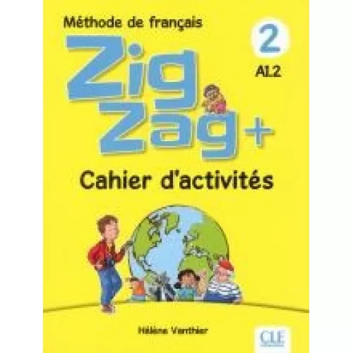 Zigzag+ 2: Cahier d'activités