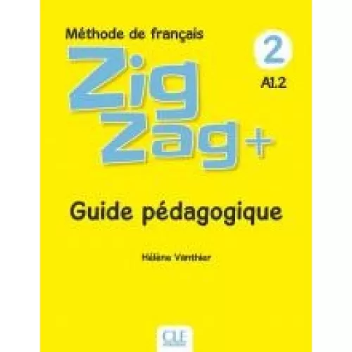 Zigzag+ 2: Guide pédagogique