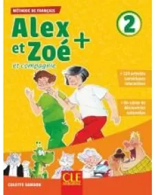 Alex et Zoé+ 2: Livre de l'élève +CD