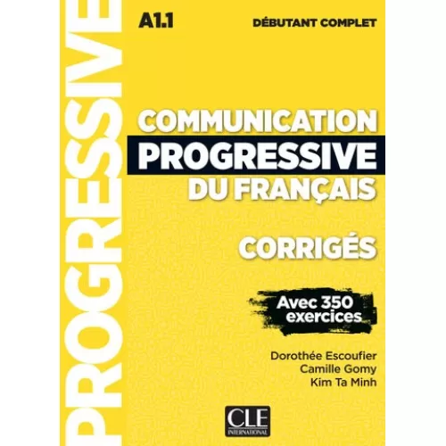 Communication progressive du français A1.1: Corrigés