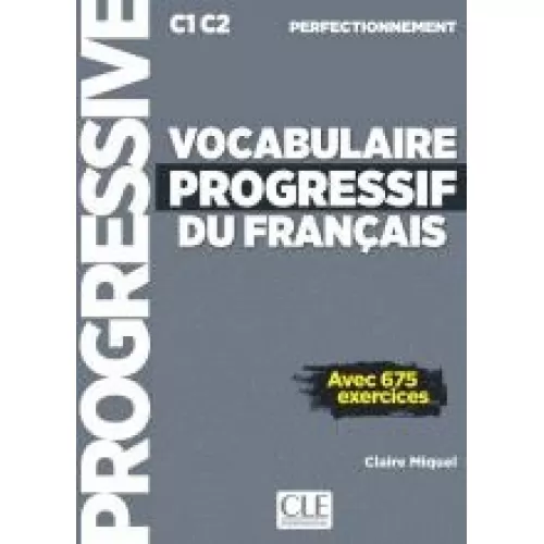 Vocabulaire progressif du français C1/C2: Livre +CD +Livre-web