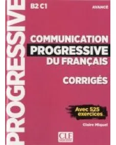 Communication progressive du français B2/C1: Corrigés
