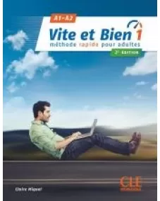 Vite et bien 1 - Niveaux A1/A2 - Livre + CD - 2ème édition