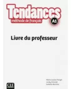 Tendances A1: Guide pédagogique