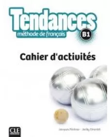 Tendances B1: Cahier d'activités
