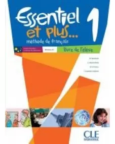 Essentiel et plus...1: Livre de l'élève +CD