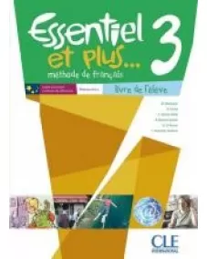 Essentiel et plus...3: Livre de l'élève +CD
