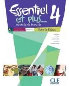 Essentiel et plus...4: Livre de l'élève +CD