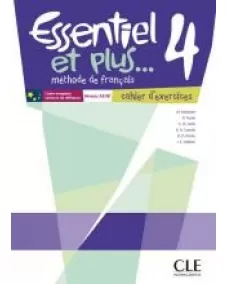 Essentiel et plus...4: Cahier d'activités