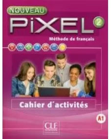Nouveau Pixel 2: Cahier d'activités
