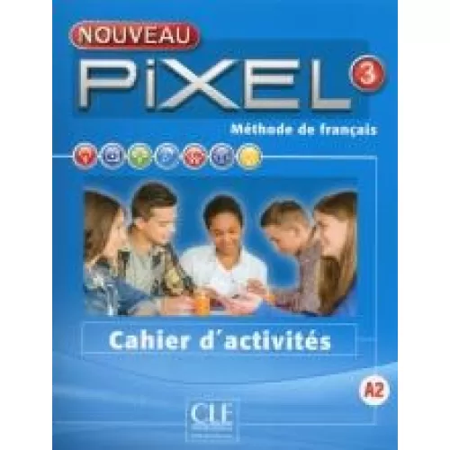 Nouveau Pixel 3: Cahier d'activités Рабочая тетрадь