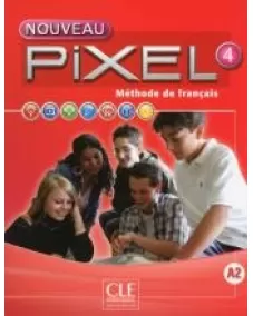 Nouveau Pixel 4: Livre de l'élève +DVD