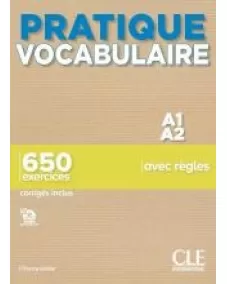 Pratique Vocabulaire A1/A2: Livre +Corrigés +Audio en ligne