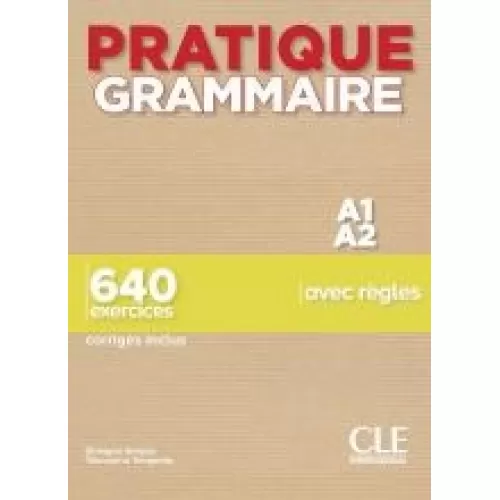 Pratique Grammaire A1/A2: Livre +Corrigés