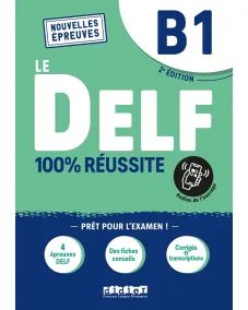 Le DELF B1 100% réussite: Livre + Onprint App