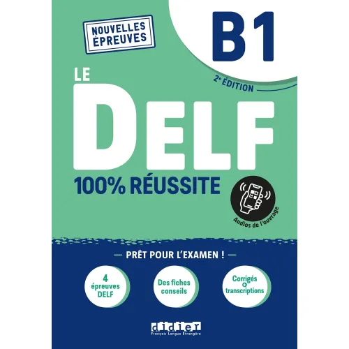 Le DELF B1 100% réussite: Livre + Onprint App