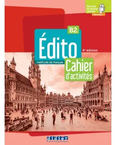 Édito B2 4ED: Cahier d'activites + didierfle.app