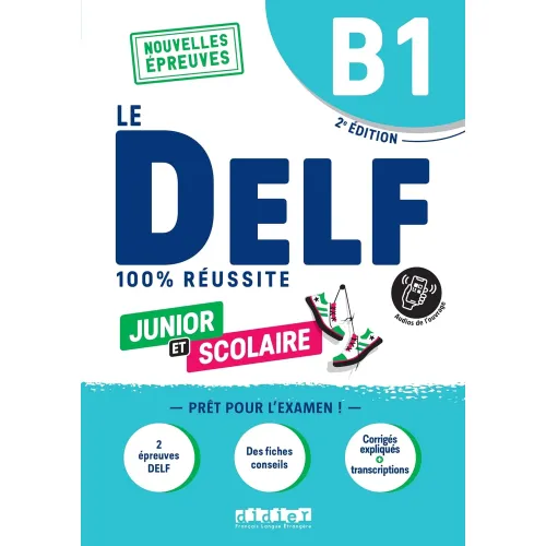 Le DELF B1 100% réussite Junior et scolaire: Livre + didierfle.app