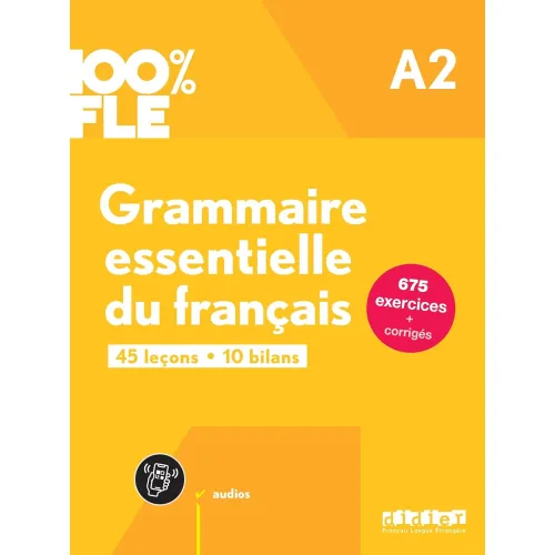 100% FLE Grammaire essentielle du français  A2: Livre + didierfle.app