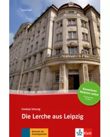 Tatort DaF Stufe 2: Die Lerche aus Leipzig - Buch + Online