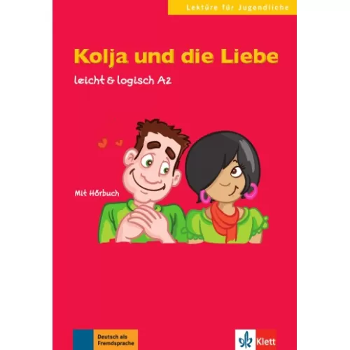 leicht & logisch A2: Kolja und die Liebe - Buch mit Audio-CD
